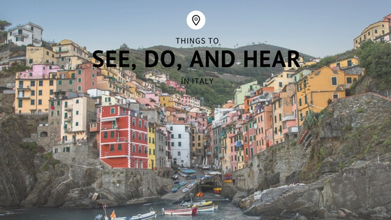 Things to See, Do, and Hear in Italy